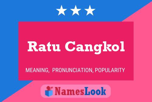 Poster del nome Ratu Cangkol