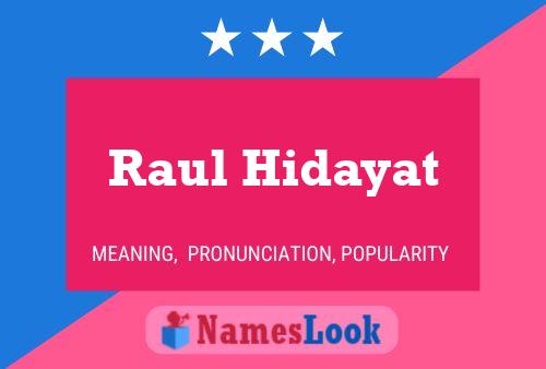 Poster del nome Raul Hidayat