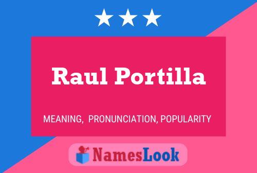 Poster del nome Raul Portilla