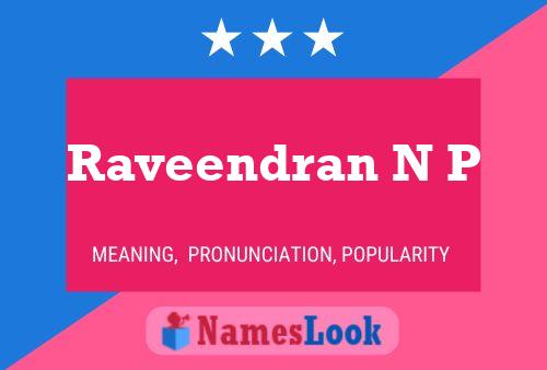 Poster del nome Raveendran N P