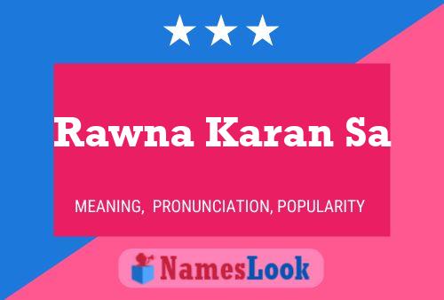 Poster del nome Rawna Karan Sa