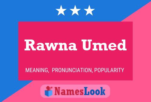 Poster del nome Rawna Umed