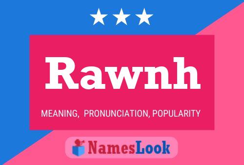 Poster del nome Rawnh