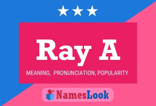 Poster del nome Ray A