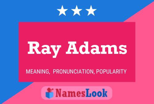 Poster del nome Ray Adams