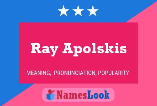 Poster del nome Ray Apolskis