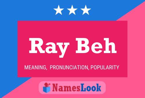 Poster del nome Ray Beh