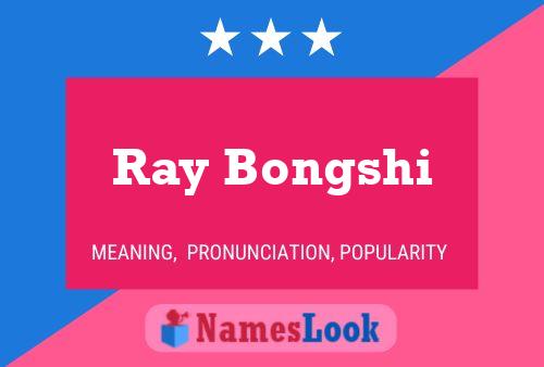 Poster del nome Ray Bongshi