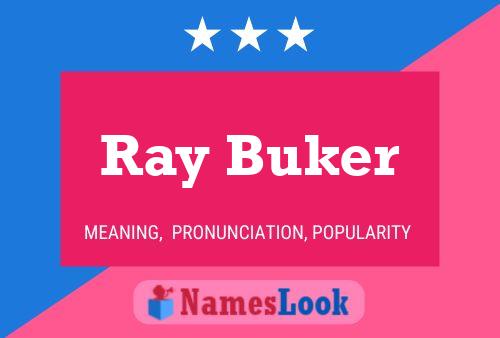 Poster del nome Ray Buker