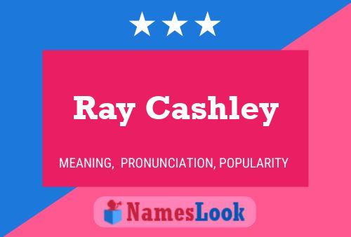 Poster del nome Ray Cashley