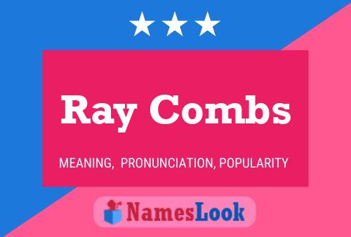 Poster del nome Ray Combs