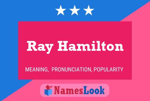 Poster del nome Ray Hamilton