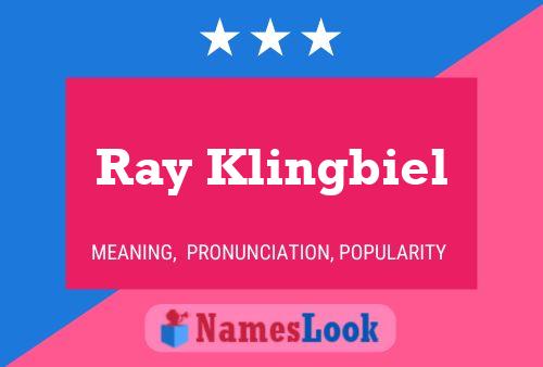 Poster del nome Ray Klingbiel