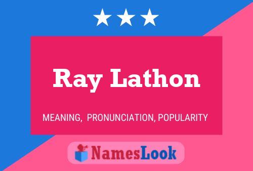 Poster del nome Ray Lathon