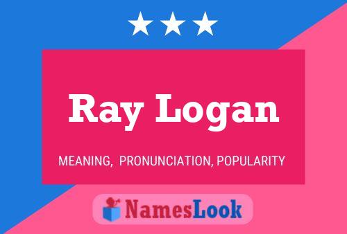 Poster del nome Ray Logan