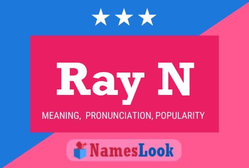 Poster del nome Ray N