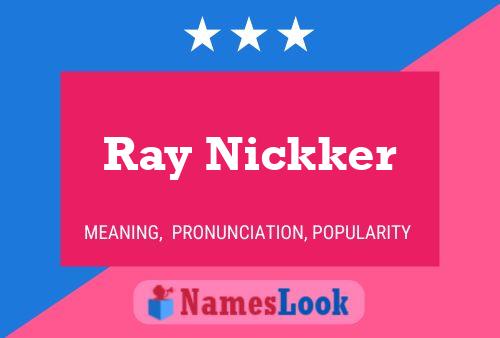 Poster del nome Ray Nickker