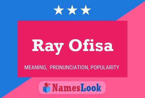 Poster del nome Ray Ofisa