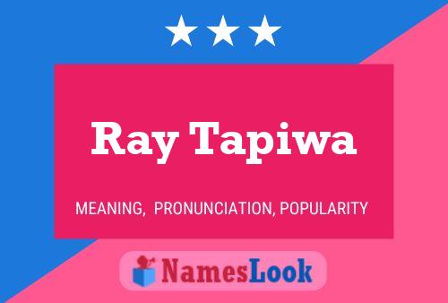 Poster del nome Ray Tapiwa