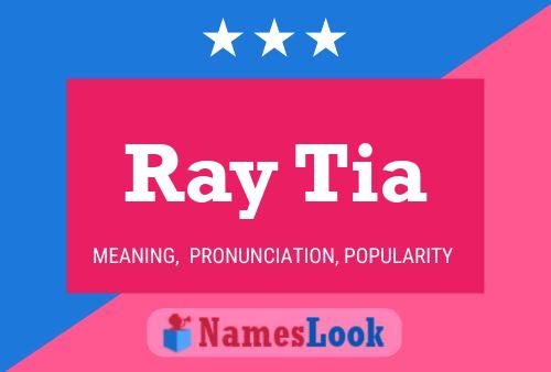 Poster del nome Ray Tia