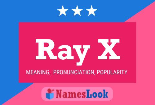 Poster del nome Ray X