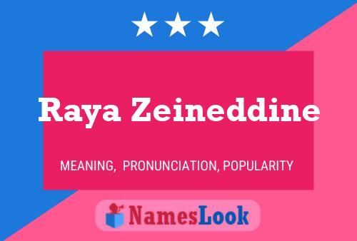 Poster del nome Raya Zeineddine