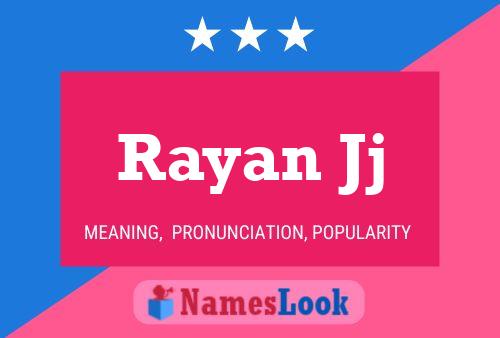 Poster del nome Rayan Jj