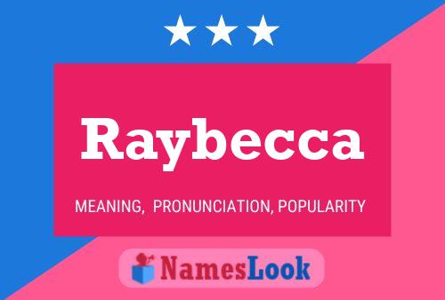 Poster del nome Raybecca