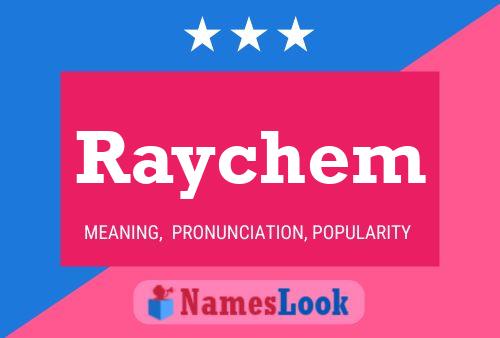 Poster del nome Raychem