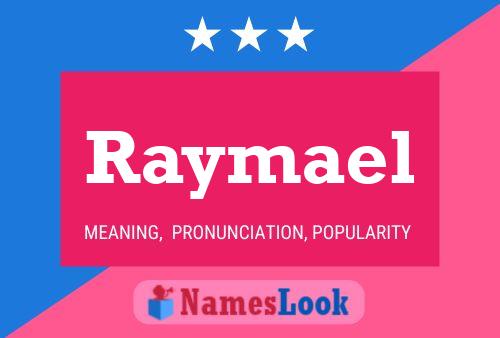 Poster del nome Raymael