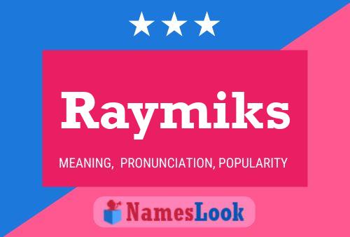 Poster del nome Raymiks