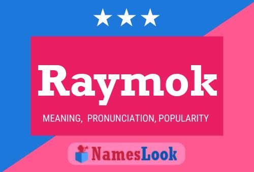 Poster del nome Raymok