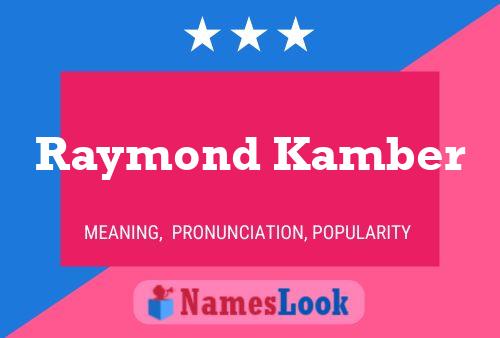 Poster del nome Raymond Kamber