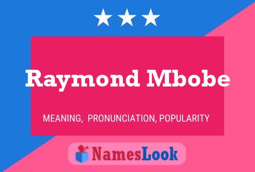 Poster del nome Raymond Mbobe