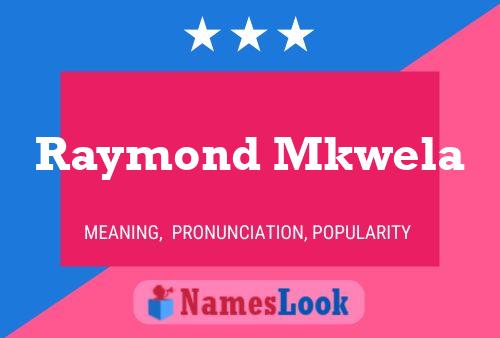 Poster del nome Raymond Mkwela