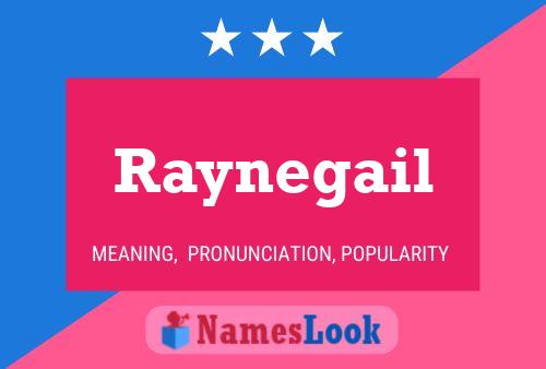 Poster del nome Raynegail