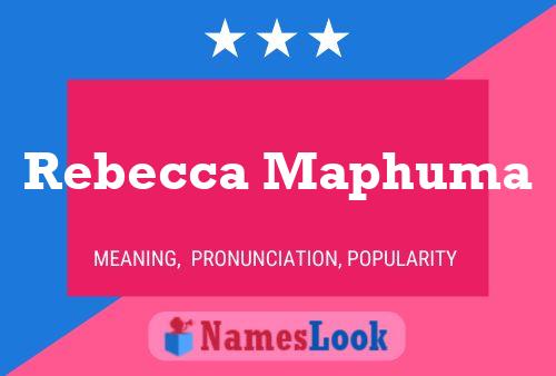 Poster del nome Rebecca Maphuma