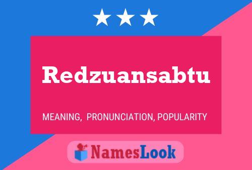 Poster del nome Redzuansabtu