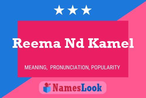 Poster del nome Reema Nd Kamel