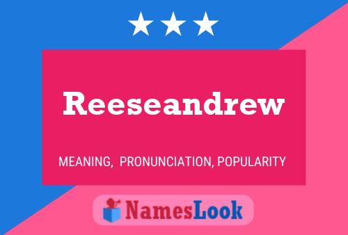 Poster del nome Reeseandrew