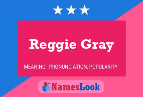 Poster del nome Reggie Gray