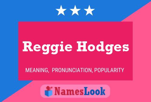 Poster del nome Reggie Hodges