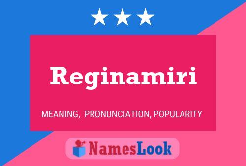 Poster del nome Reginamiri