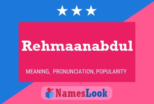 Poster del nome Rehmaanabdul