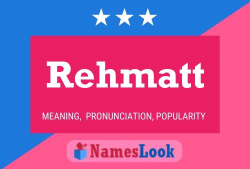 Poster del nome Rehmatt