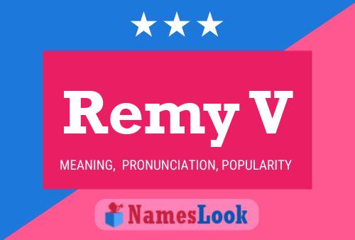 Poster del nome Remy V