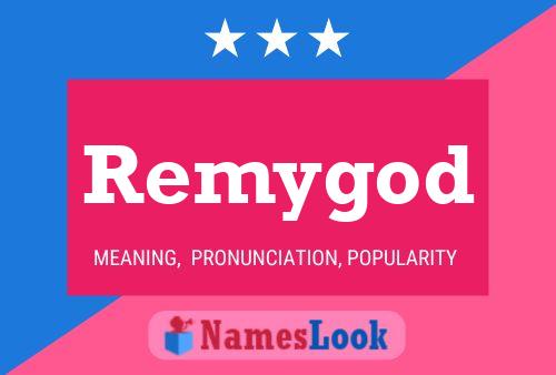 Poster del nome Remygod