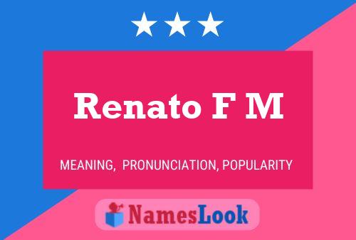 Poster del nome Renato F M