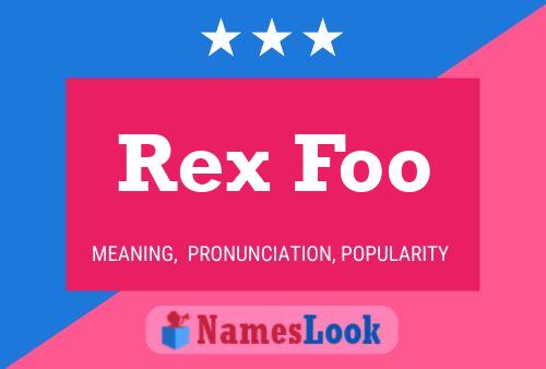 Poster del nome Rex Foo