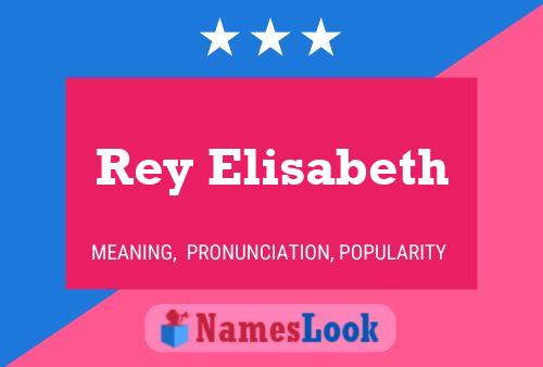 Poster del nome Rey Elisabeth